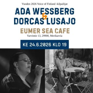 Ada Wessberg & Dorcas Lusajo | Eumer Sea Cafe 24.6. klo 19